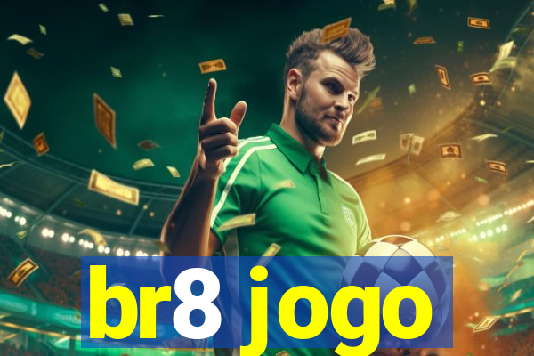 br8 jogo